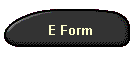 E Form