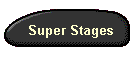 Super Stages