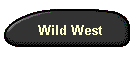 Wild West